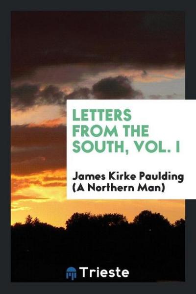 Letters from the South, Vol. I
