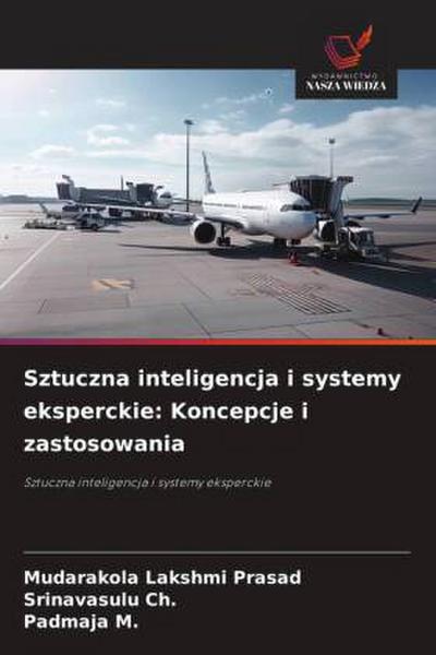 Sztuczna inteligencja i systemy eksperckie: Koncepcje i zastosowania