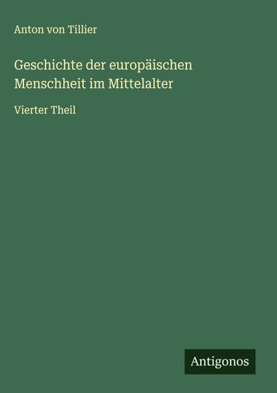 Geschichte der europäischen Menschheit im Mittelalter
