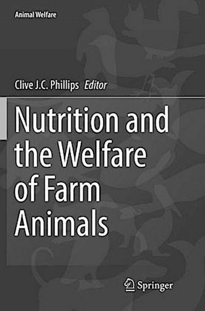 Nutrition and the Welfare of Farm Animals
