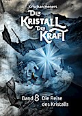 Der Kristall der Kraft