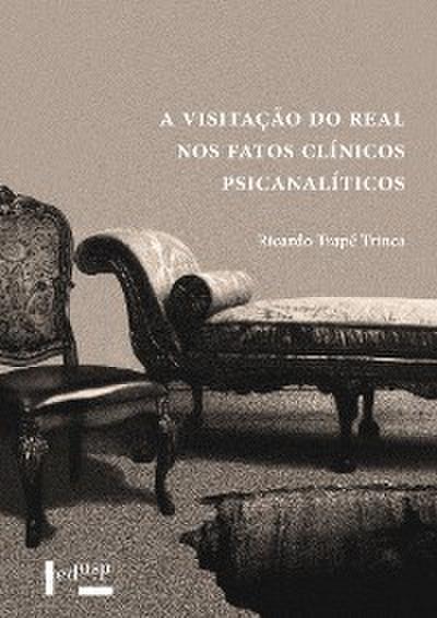 A Visitação do Real nos Fatos Clínicos Psicanalíticos