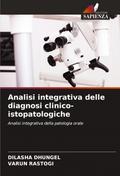 Analisi integrativa delle diagnosi clinico-istopatologiche