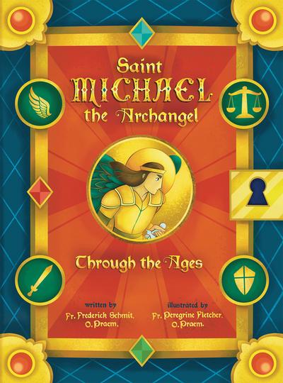 Saint Michael the Archangel Through the Ages