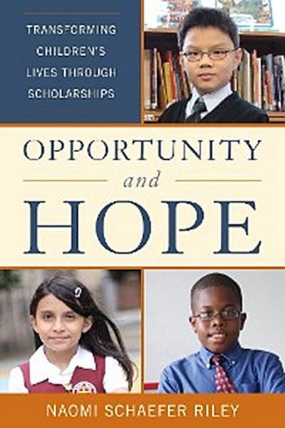 Opportunity and Hope
