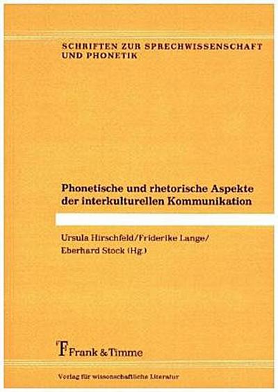 Phonetische und rhetorische Aspekte der interkulturellen Kommunikation