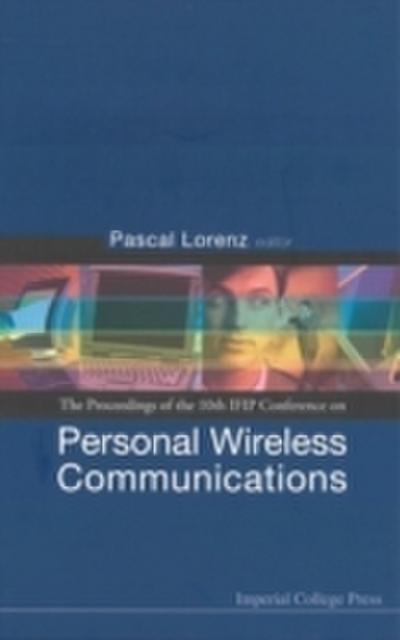 Personal Wireless Communications: Pwc’05 - Proceedings Of The 10th Ifip Conference