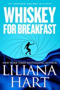 Whiskey for Breakfast (Addison Holmes, #3)