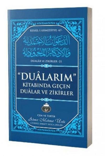 Dualarim Kitabinda Gecen Dualar ve Zikirler