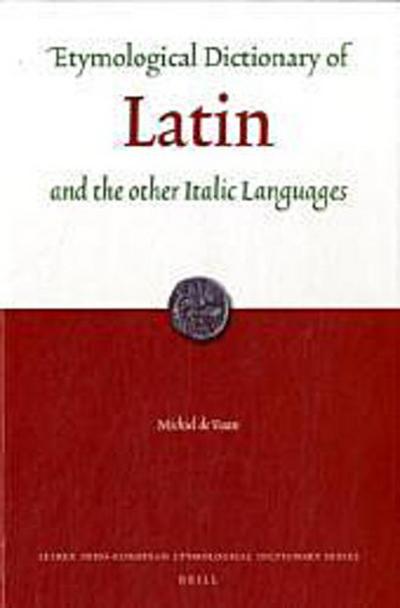 Etymological Dictionary of Latin and the Other Italic Languages