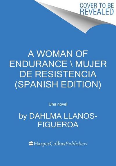 Woman of Endurance, a  Indómita (Spanish Edition)
