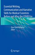 Essential Writing, Communication and Narrative Skills for Medical Scientists Before and After the COVID Era