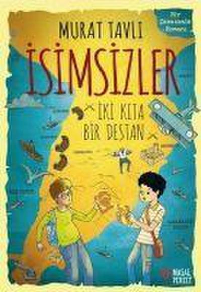 Isimsizler - Iki Kita Bir Destan
