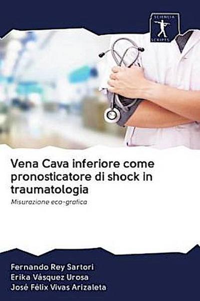 Vena Cava inferiore come pronosticatore di shock in traumatologia