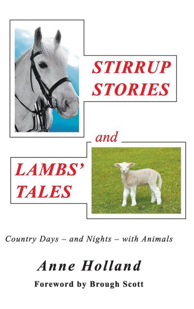 STIRRUP STORIES and LAMBS’ TALES