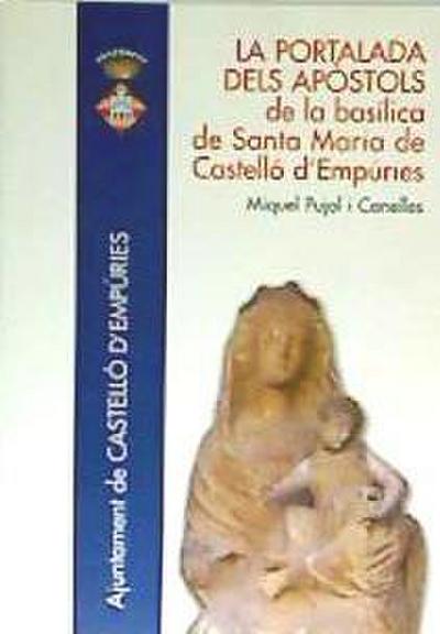La portalada dels apòstols de la basílica de Santa Maria de Castelló d’Empúries