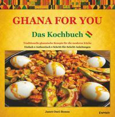 Ghana for you - das Kochbuch