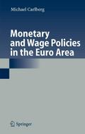 Monetary and Wage Policies in the Euro Area