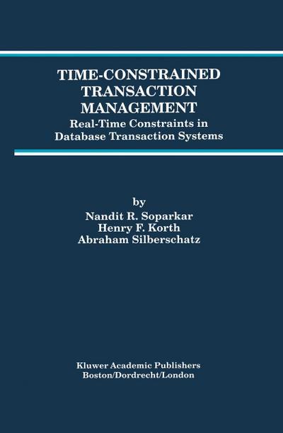 Time-Constrained Transaction Management