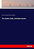 The Amber Gods, and other Stories