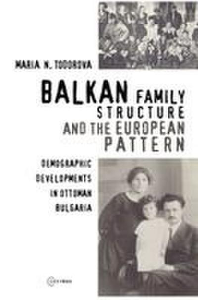 Balkan Family Structure and the European Pattern