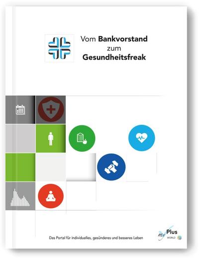 Vom Bankvorstand zum Gesundheits-Freak