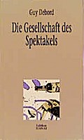 Die Gesellschaft des Spektakels