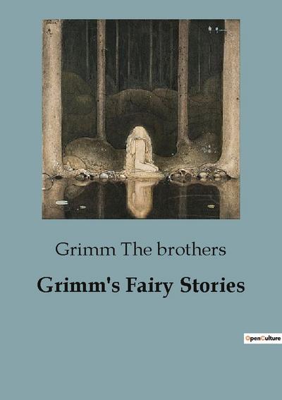 Grimm’s Fairy Stories
