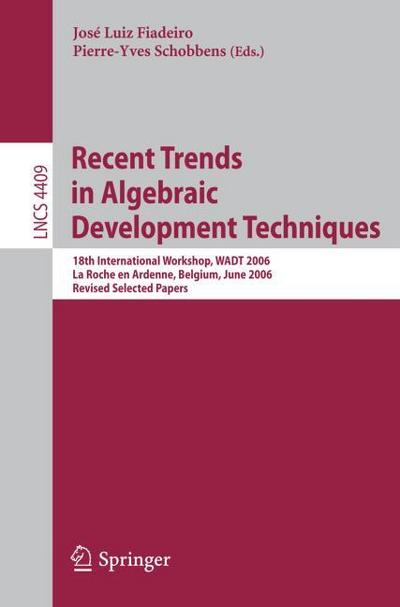 Recent Trends in Algebraic Development Techniques