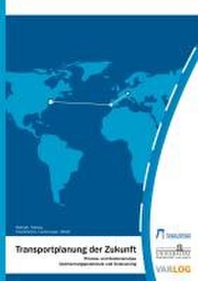 Transportplanung der Zukunft
