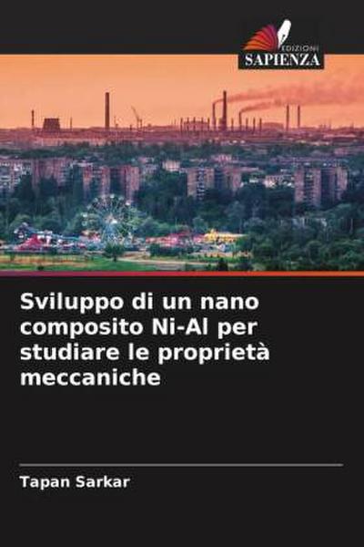Sviluppo di un nano composito Ni-Al per studiare le proprietà meccaniche