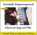 Taumhafte Entspannungsmusik-Klavier Mit Geige...