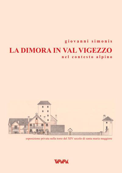 Simonis, G: Dimora in val Vigezzo nel contesto alpino