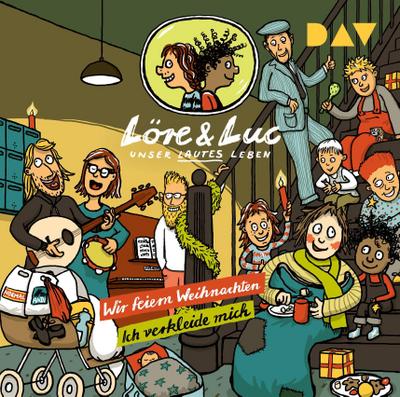 Löre & Luc - Unser lautes Leben (6). Folge 11: Wir feiern Weihnachten / Folge 12: Ich verkleide mich, 1 Audio-CD