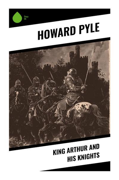 King Arthur and His Knights
