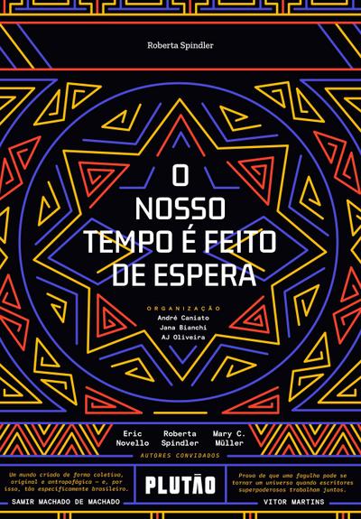 O nosso tempo é feito de espera