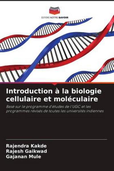 Introduction à la biologie cellulaire et moléculaire