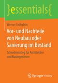 Vor- und Nachteile von Neubau oder Sanierung im Be