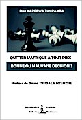 Quitter l’Afrique à tout prix, bonne ou mauvaise décision ?