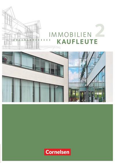 Immobilienkaufleute - Ausgabe 2012 - Band 2: Lernfelder 6-9