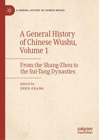 A General History of Chinese Wushu, Volume 1