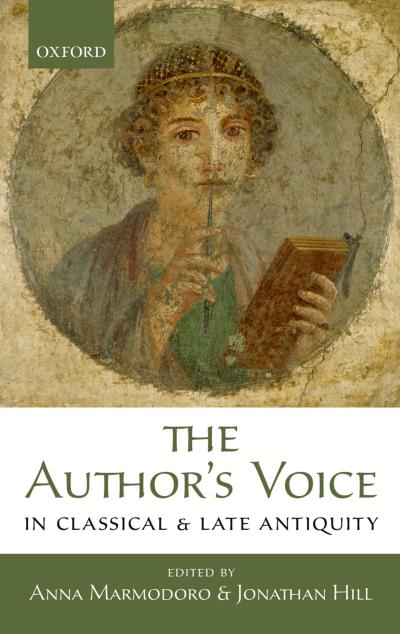 The Author’s Voice in Classical and Late Antiquity