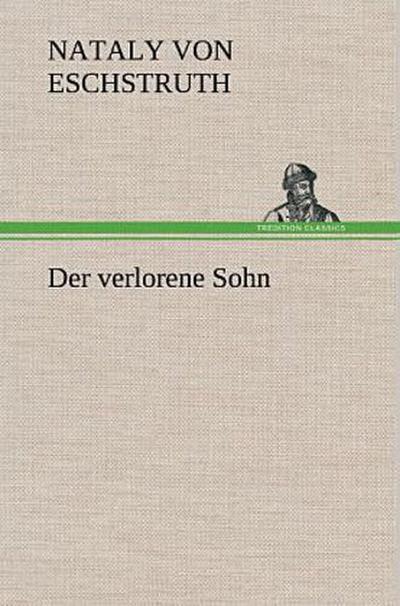 Der verlorene Sohn