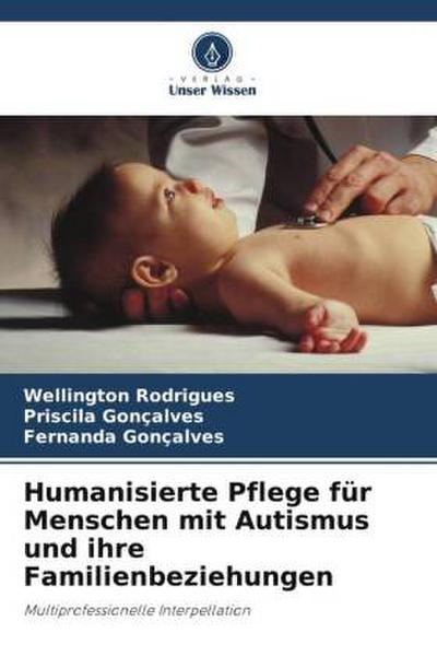 Humanisierte Pflege für Menschen mit Autismus und ihre Familienbeziehungen