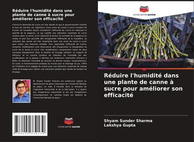 Réduire l’humidité dans une plante de canne à sucre pour améliorer son efficacité