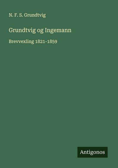 Grundtvig og Ingemann