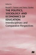 The Politics, Sociology and Economics of Education