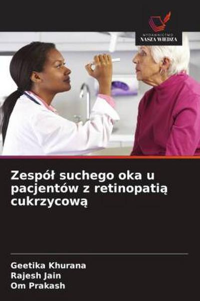 Zespó¿ suchego oka u pacjentów z retinopati¿ cukrzycow¿
