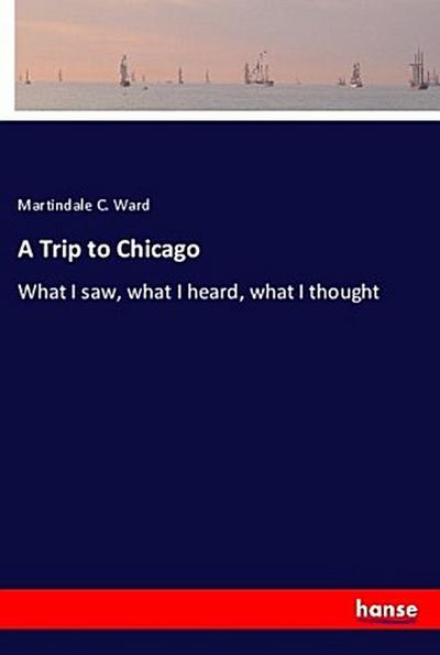 A Trip to Chicago