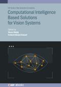 Computational Intelligence Based Solutions for Vision Systems